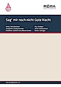 Sag’ mir noch nicht Gute Nacht