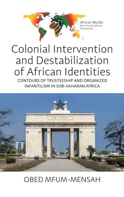 Colonial Intervention and Destabilization of African Identities