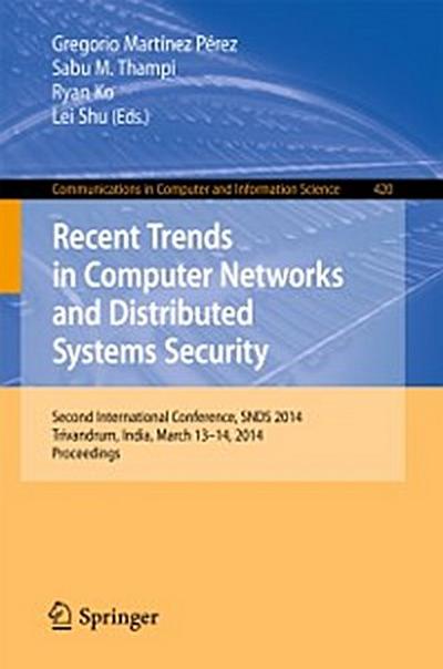 Recent Trends in Computer Networks and Distributed Systems Security