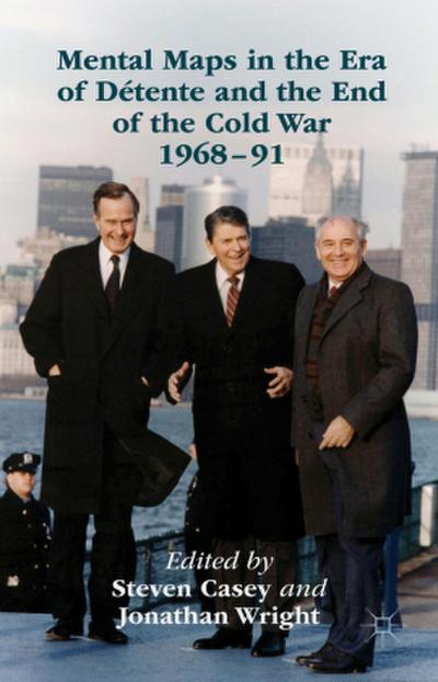 Mental Maps in the Era of Détente and the End of the Cold War 1968-91