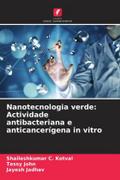Nanotecnologia verde: Actividade antibacteriana e anticancerígena in vitro