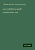 Aux crochets d’un gendre