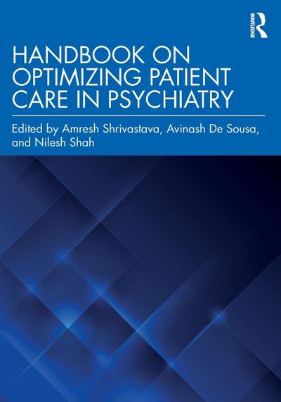 Handbook on Optimizing Patient Care in Psychiatry