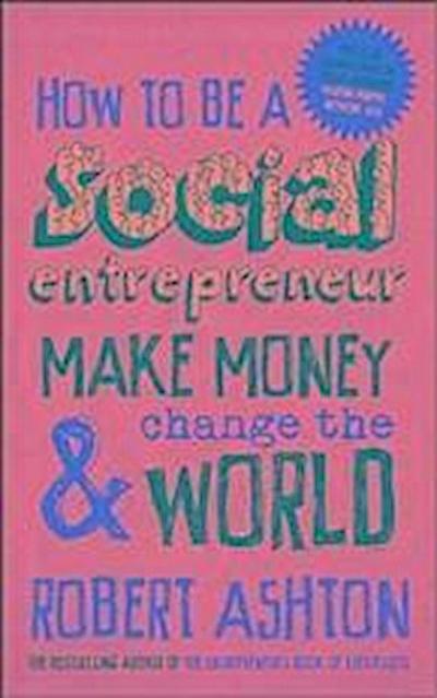 How to be a Social Entrepreneur