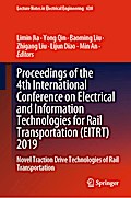 Proceedings of the 4th International Conference on Electrical and Information Technologies for Rail Transportation (EITRT) 2019