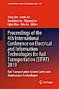 Proceedings of the 4th International Conference on Electrical and Information Technologies for Rail Transportation (EITRT) 2019