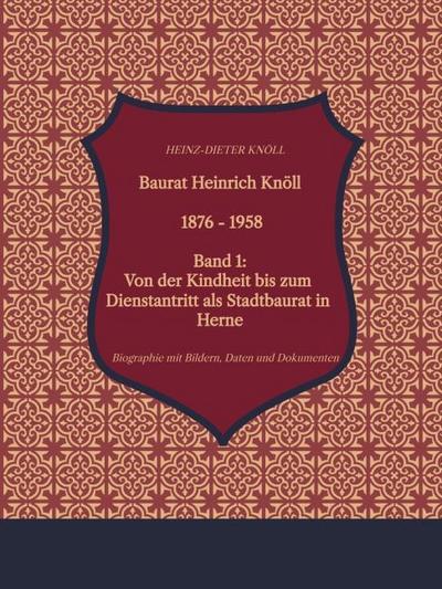 Baurat Heinrich Knöll - 1876 - 1958