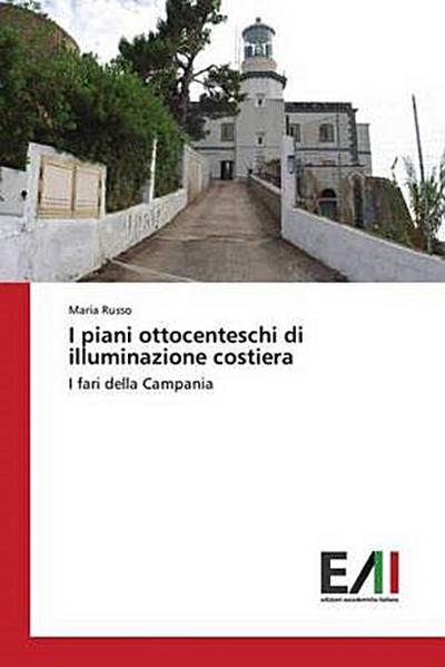 I piani ottocenteschi di illuminazione costiera