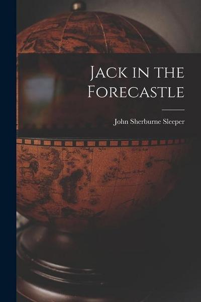 Jack in the Forecastle