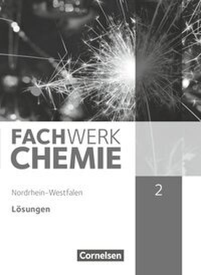 Fachwerk Chemie - Nordrhein-Westfalen 2013 - Band 2: 9./10. Schuljahr