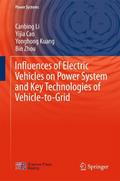 Influences of Electric Vehicles on Power System and Key Technologies of Vehicle-to-Grid
