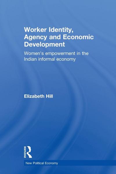 Worker Identity, Agency and Economic Development
