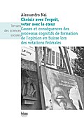 Choisir avec l’esprit, voter avec le coeur