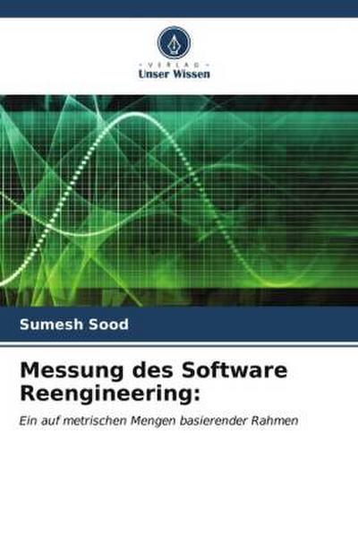 Messung des Software Reengineering: