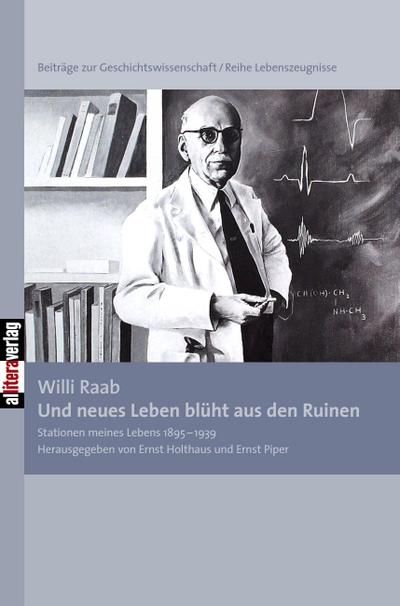 Und neues Leben blüht aus den Ruinen