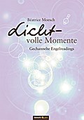 Licht-volle Momente: Gechannelte Engelreadings
