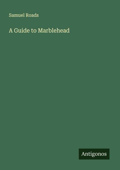 A Guide to Marblehead