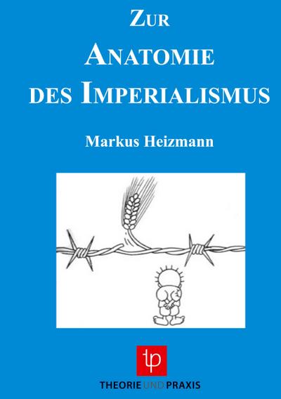Zur Anatomie des Imperialismus