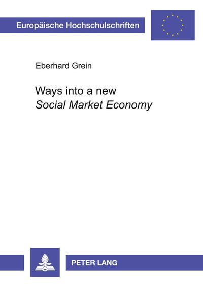 Ways into a new ’Social Market Economy’