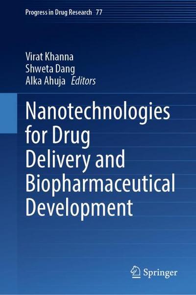 Nanotechnologies for Drug Delivery and Biopharmaceutical Development