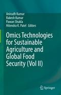 Omics Technologies for Sustainable Agriculture and Global Food Security (Vol II)