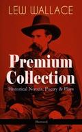 LEW WALLACE Premium Collection: Historical Novels,