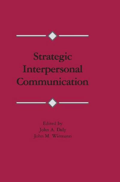 Strategic Interpersonal Communication