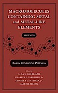 Macromolecules Containing Metal and Metal-Like Elements, Volume 8