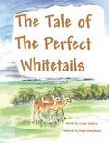 The Tale of the Perfect Whitetails