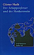 Der Schoppenfetzer und der Henkerswein