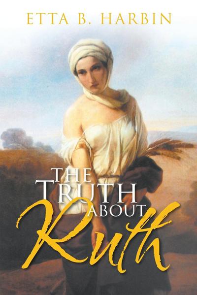 The Truth About Ruth