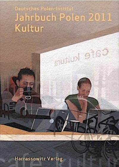 Jahrbuch Polen. Jahrbuch des Deutschen Polen-Instituts Darmstadt / Jahrbuch Polen 22 (2011). Bd.22/2011