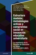 Estructura modular, metodologías activas y compromiso social en innovación educativa universitaria