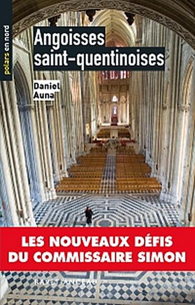 Angoisses saint-quentinoises