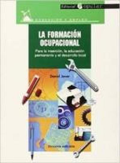 La formación ocupacional : para la inserción, la educación permanente y el desarrollo local