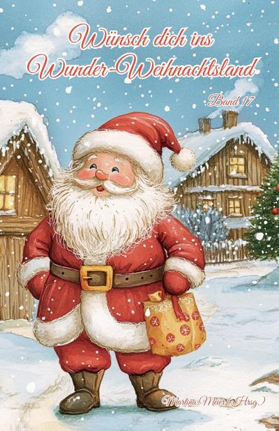 Wünsch dich ins Wunder-Weihnachtsland Band 17