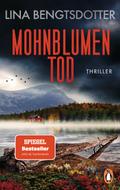 Mohnblumentod von Lina Bengtsdotter | Taschenbuch