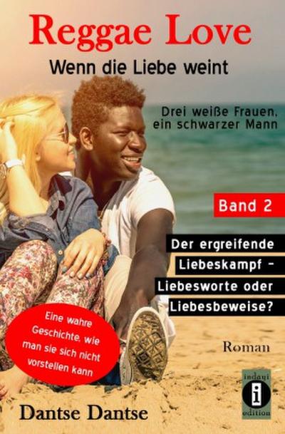 Reggae Love - Wenn die Liebe weint: Drei weiße Frauen, ein schwarzer Mann / Reggae Love - Wenn die Liebe weint: Drei weiße Frauen, ein schwarzer Mann