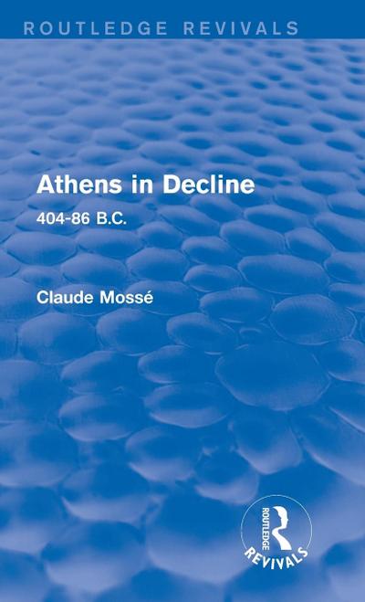 Athens in Decline (Routledge Revivals)
