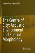 The Centre of City: Acoustic Environment and Spatial Morphology