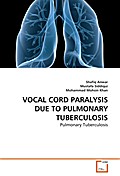 VOCAL CORD PARALYSIS DUE TO PULMONARY TUBERCULOSIS