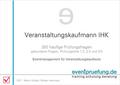 Veranstaltungskaufmann IHK: 300 häufige Prüfungsfragen