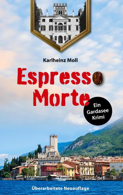 Espresso Morte - Ein Gardaseekrimi