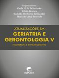Atualizações em geriatria e gerontologia V