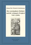 Die verschmähete Eitelkeit und die verlangete Ewigkeit, Teil 1 (1658)