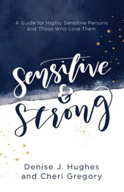 Sensitive and Strong