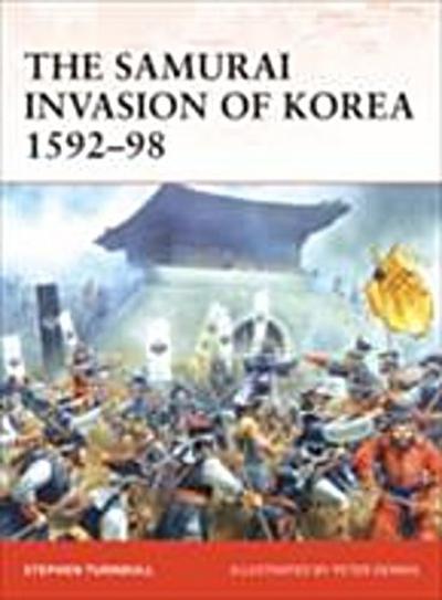 Samurai Invasion of Korea 1592 98