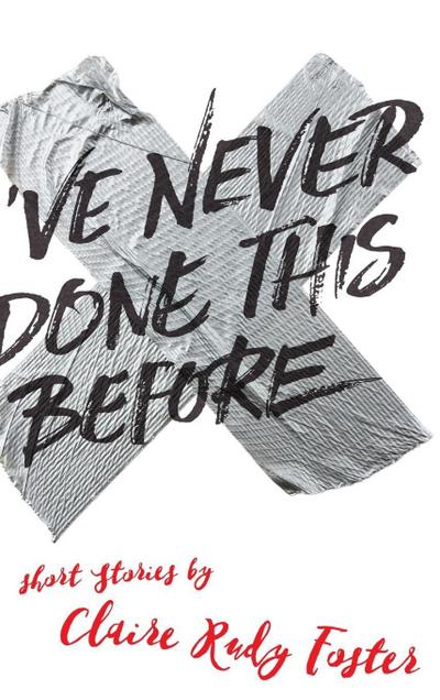 I’ve Never Done This Before