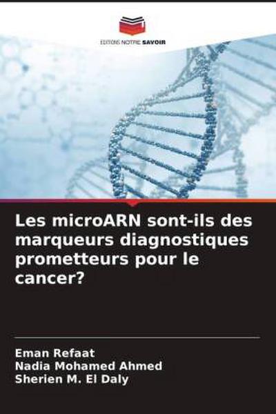 Les microARN sont-ils des marqueurs diagnostiques prometteurs pour le cancer?