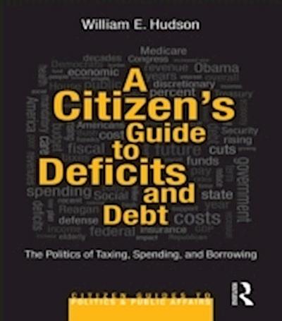 Citizen’s Guide to Deficits and Debt